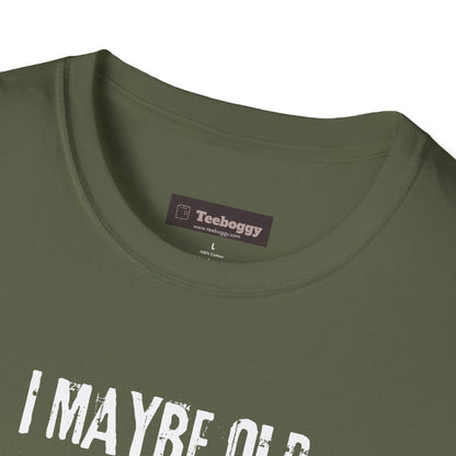 I Maybe Old But I'm Still Rocking, T-Shirt