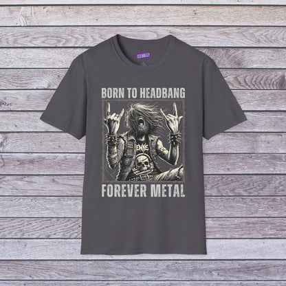 Headbanger T-Shirt - Born To Headbang, Forever Metal