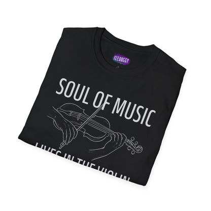 Violin T-Shirt - Soul of Music, Lives in the Violin