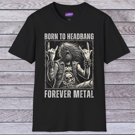 Headbanger T-Shirt - Born To Headbang, Forever Metal
