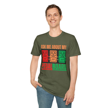 Ask Me About My Pedal Board - Guitar Pedalboard T-Shirt