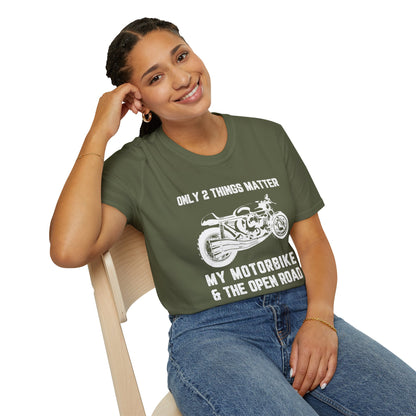 Motorbike T-Shirt — "Only 2 Things Matter: My Motorbike & The Open Road"