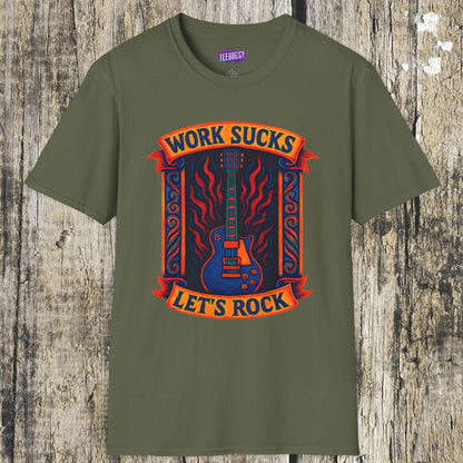Rock Guitar T-Shirt - Work Sucks, Let's Rock