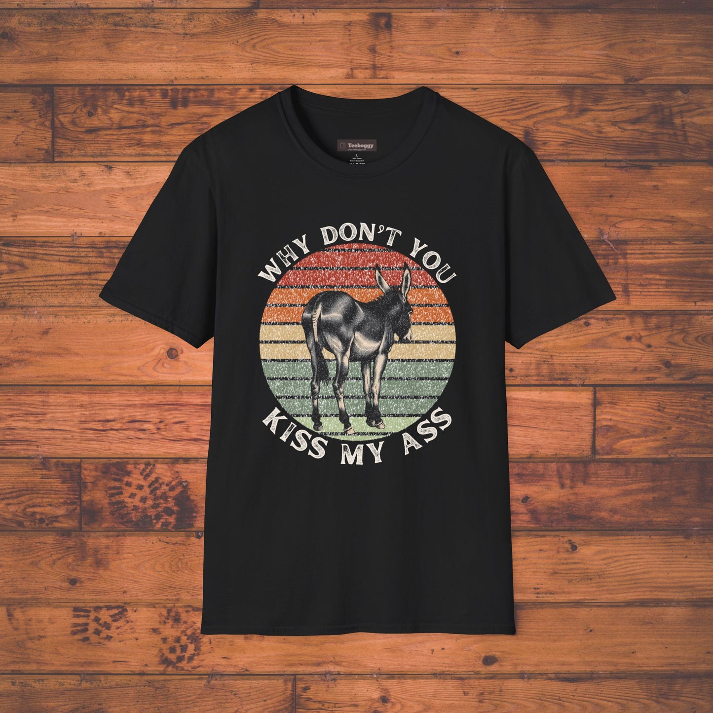 Funny Donkey 'Why Don't You Kiss My Ass!' T-Shirt