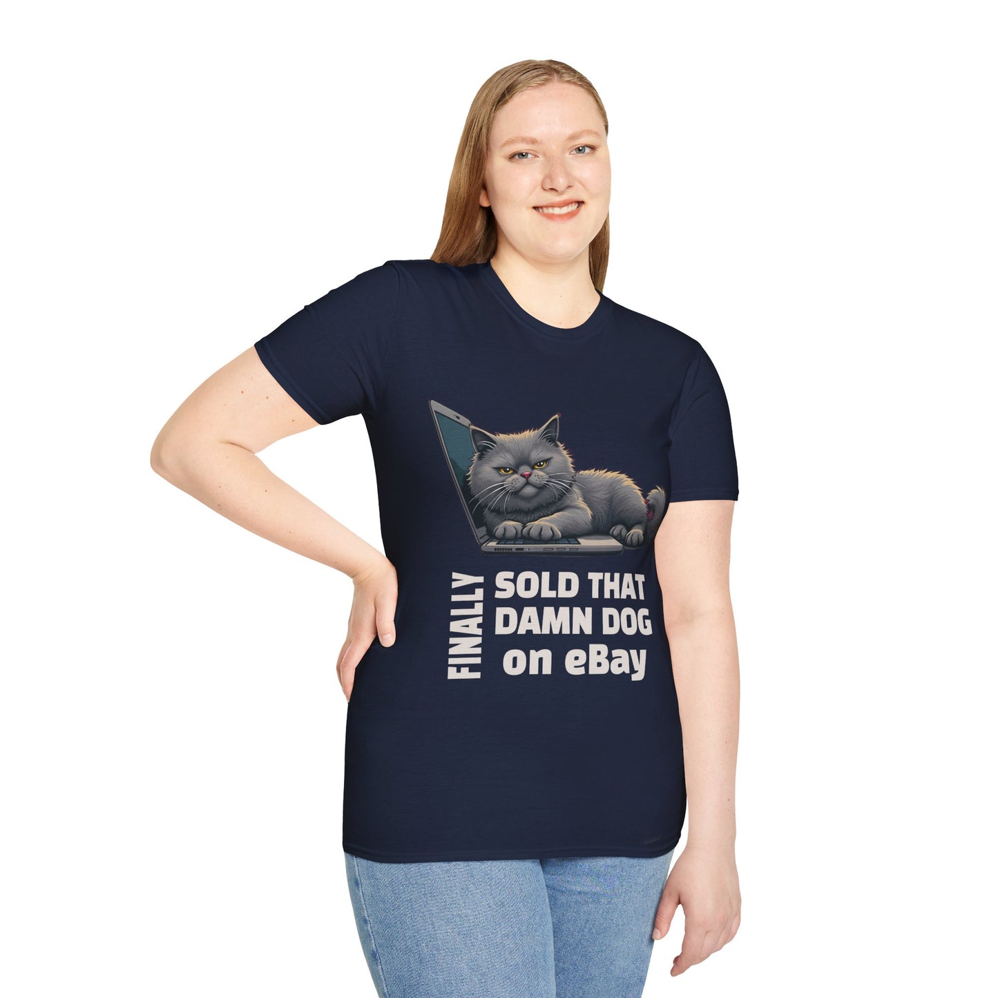 Finally, Sold That Damn Dog on eBay, T-Shirt