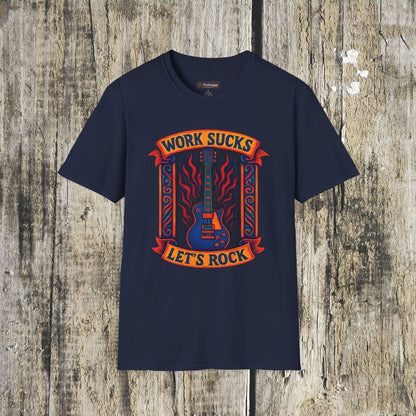 Work Sucks, Let’s Rock T-Shirt — Rock Guitar Graphic Tee