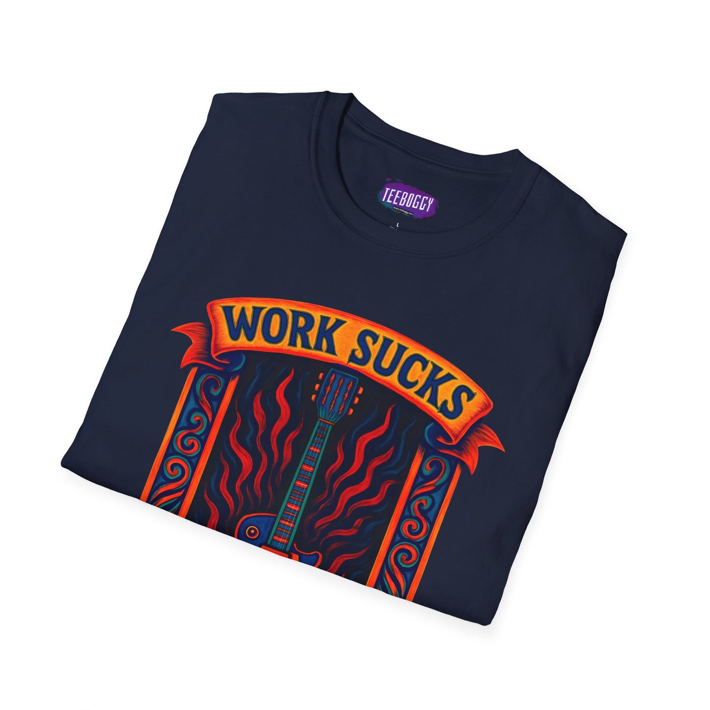 Rock Guitar T-Shirt - Work Sucks, Let's Rock