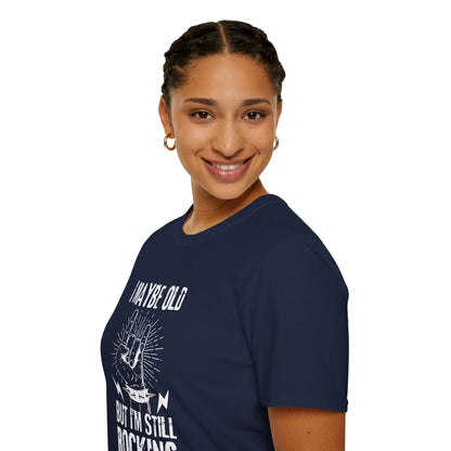 I Maybe Old But I'm Still Rocking, T-Shirt