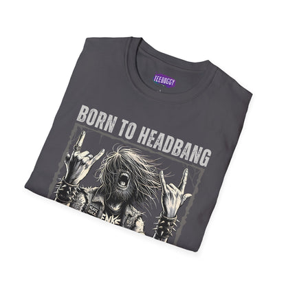 Headbanger T-Shirt - Born To Headbang, Forever Metal