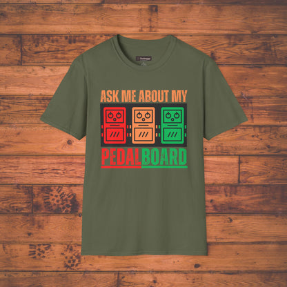 Ask Me About My Pedal Board - Guitar Pedalboard T-Shirt