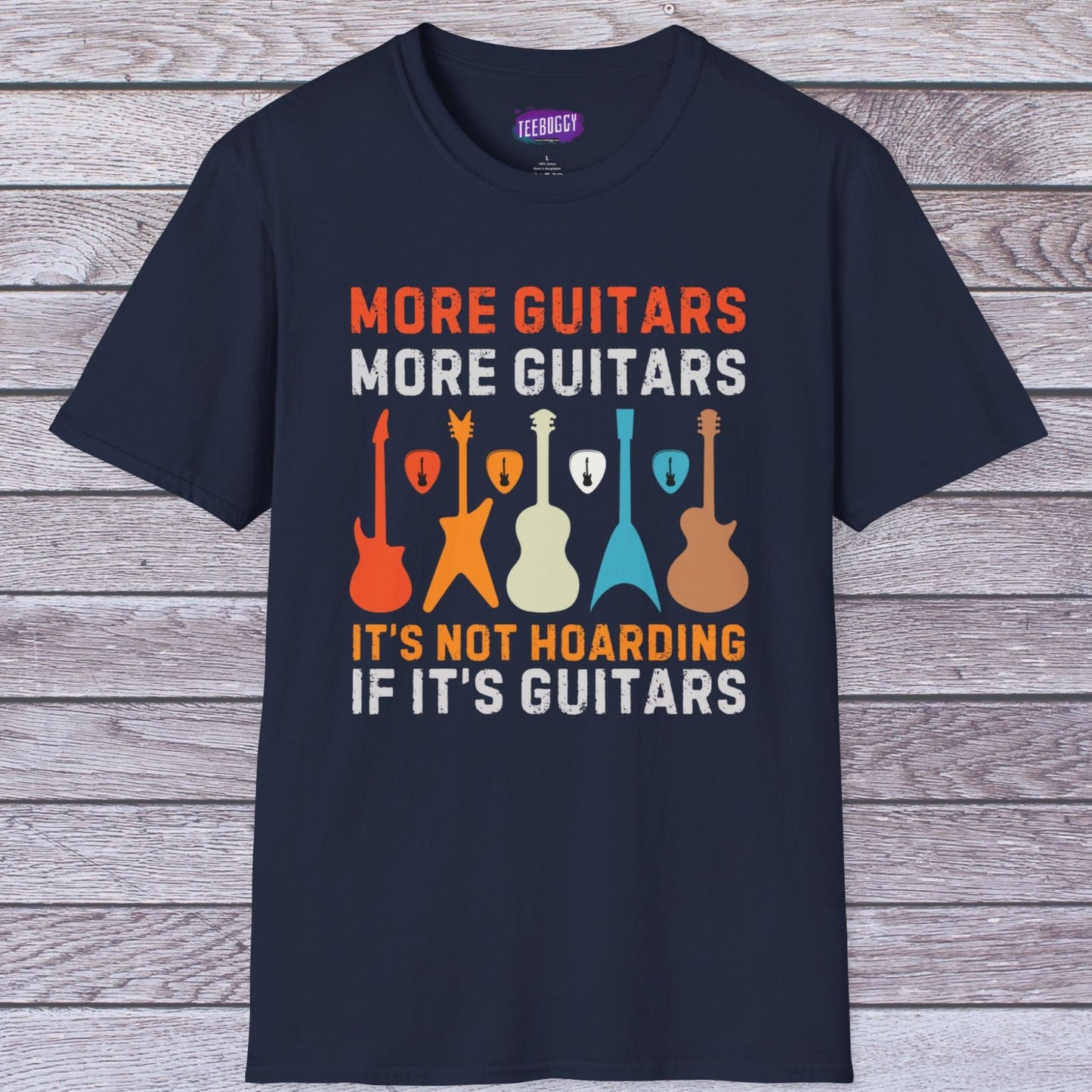 Guitar Quote T-Shirt, More Guitars More Guitars