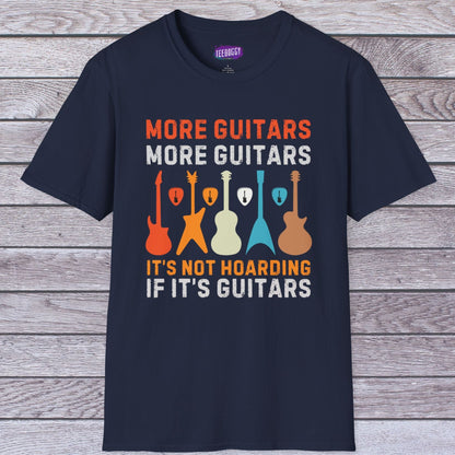Guitar Quote T-Shirt, More Guitars More Guitars