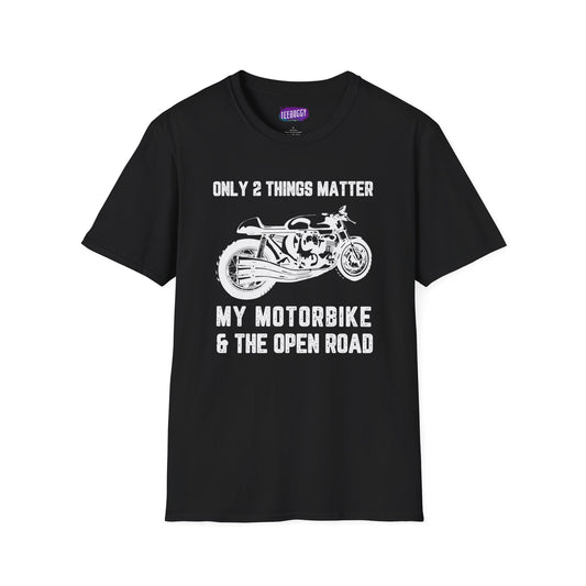 Motorbike Enthusiast T-Shirt - Only 2 Things Matter Design