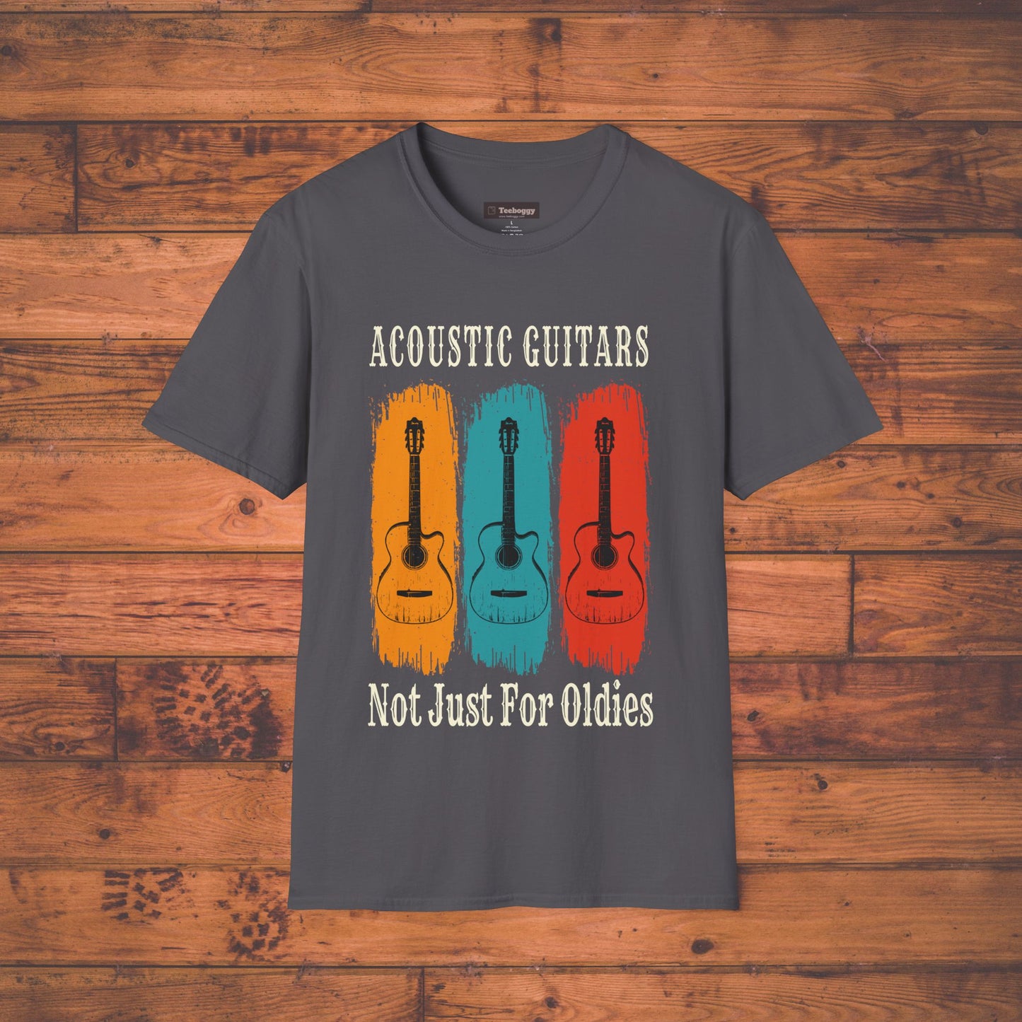 Fun Acoustic Guitars T-Shirt - Not Just For Oldies