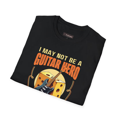 I May Not Be A Guitar Hero, But I Can Shred Cheese Like A Pro, T-Shirt