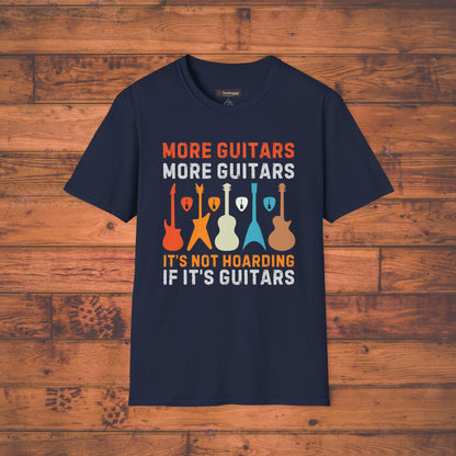 More Guitars, More Guitars T-Shirt — "It's Not Hoarding If It's Guitars" Guitar Shapes Tee