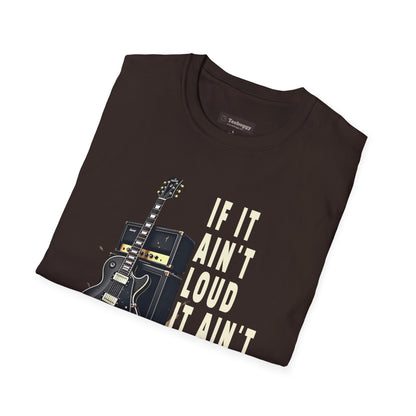 If It Ain't Loud, It Ain't Proud, Guitar T-Shirt