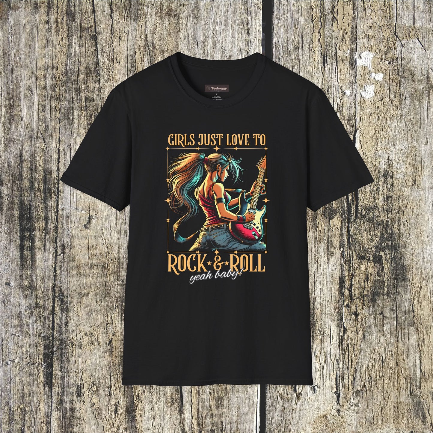 Girls Just Love to Rock & Roll T-Shirt — Female Guitarist Rock Tee