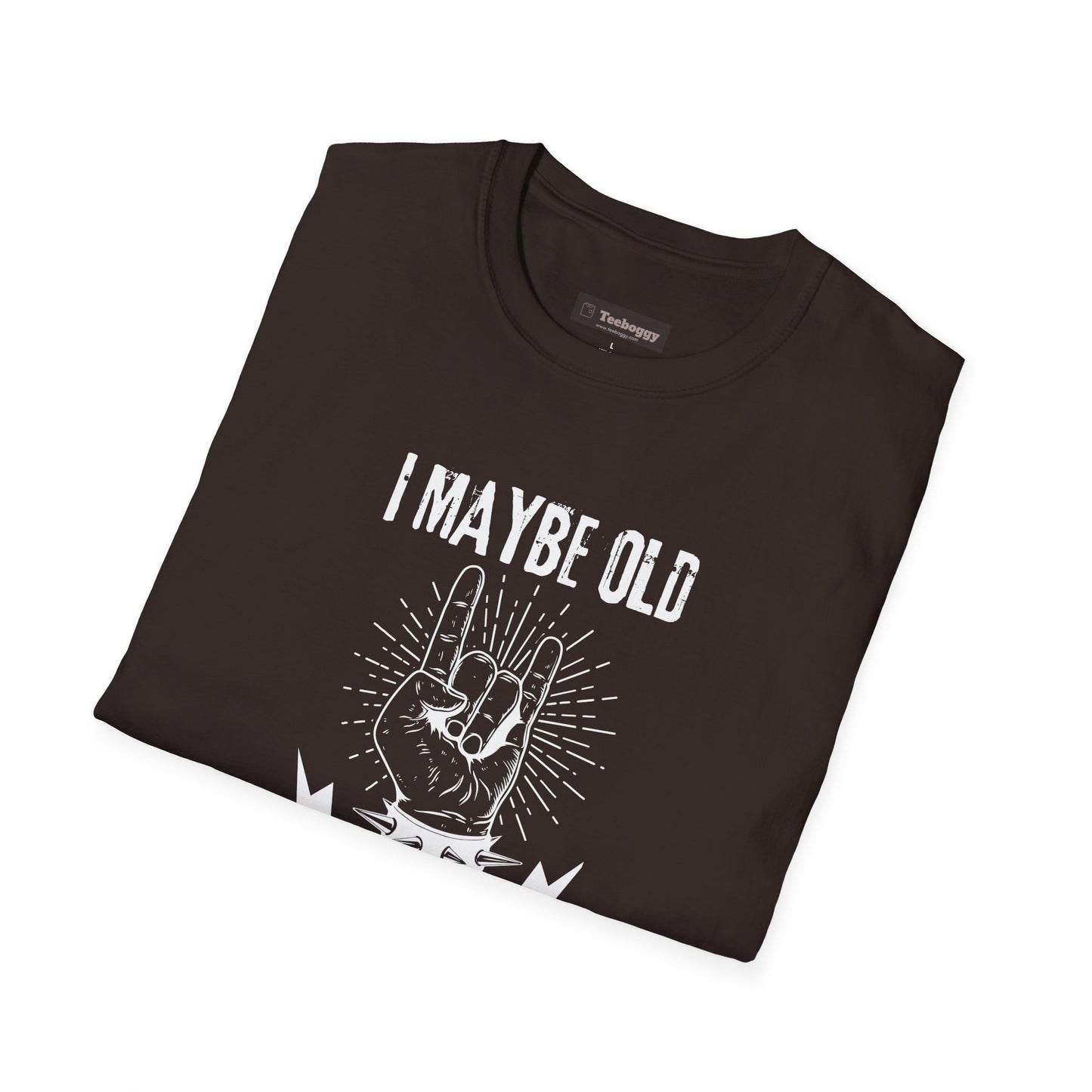 I Maybe Old But I'm Still Rocking, T-Shirt