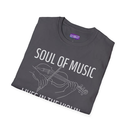 Violin T-Shirt - Soul of Music, Lives in the Violin