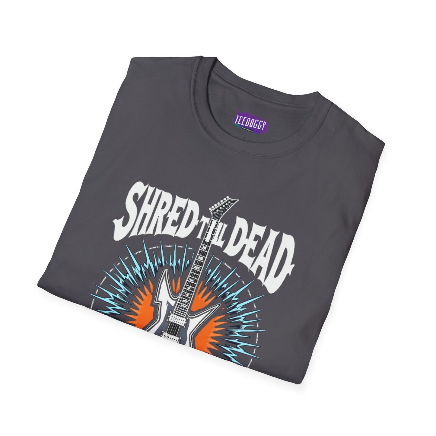Electric Guitar Shred Till Dead, Unisex T-Shirt