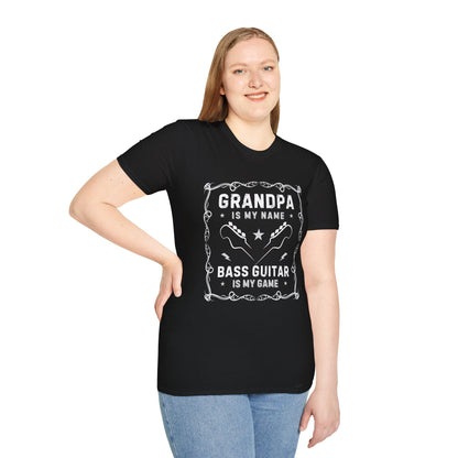 Grandpa Is My Name, Bass Guitar Is My Game T-Shirt — Bassist Grandpa Tee