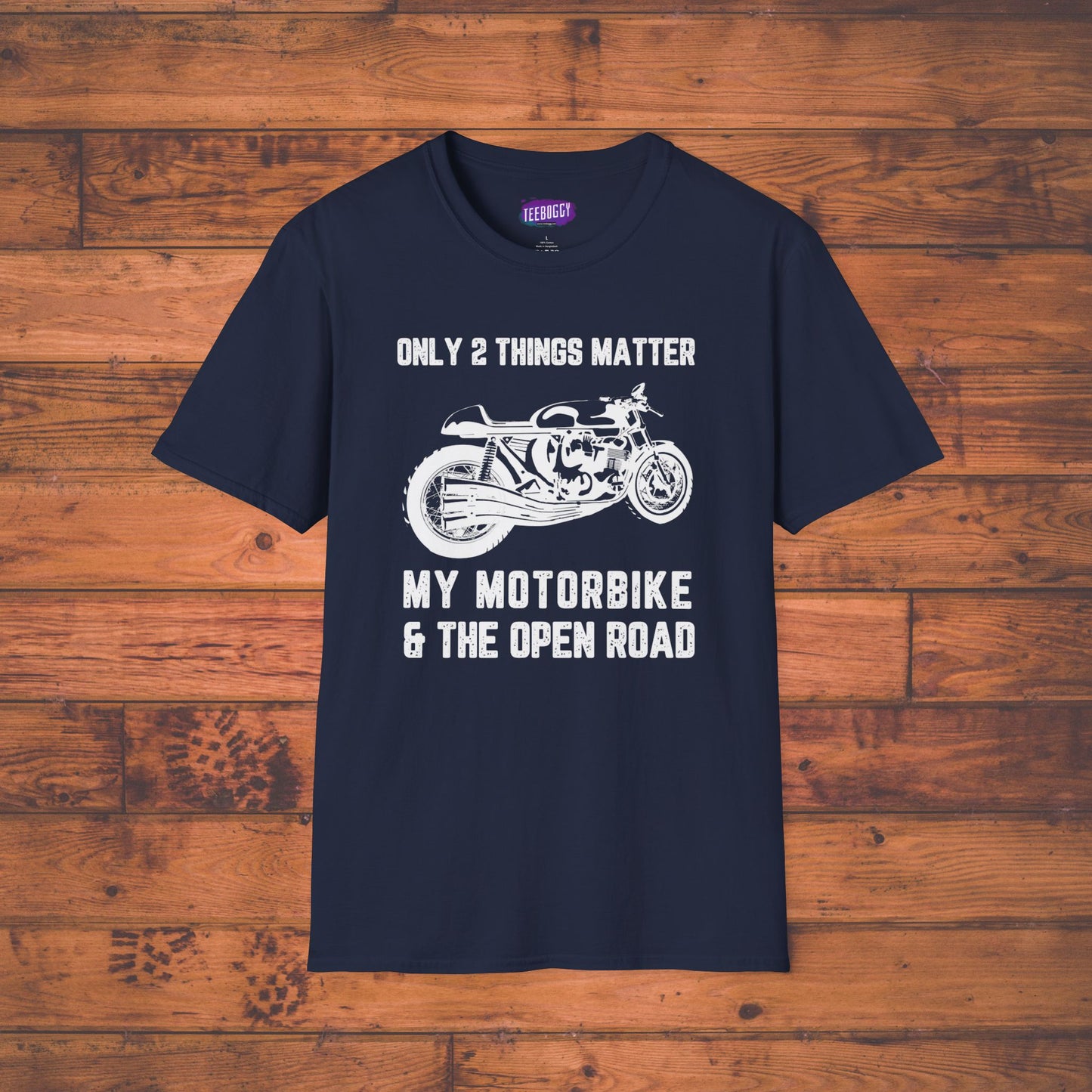 Motorbike Enthusiast T-Shirt - Only 2 Things Matter Design