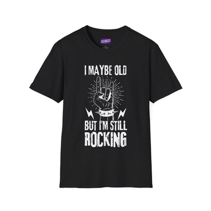 Rock Fist Unisex T-Shirt - I'm Still Rocking