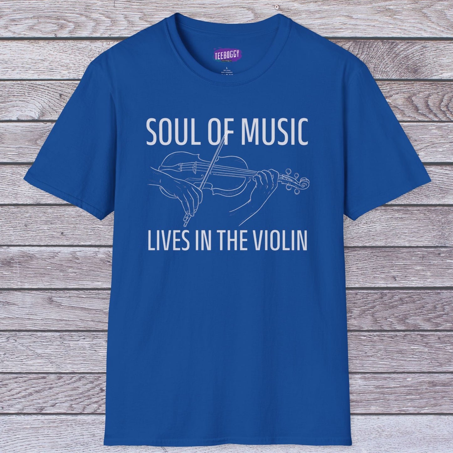 Violin T-Shirt - Soul of Music, Lives in the Violin
