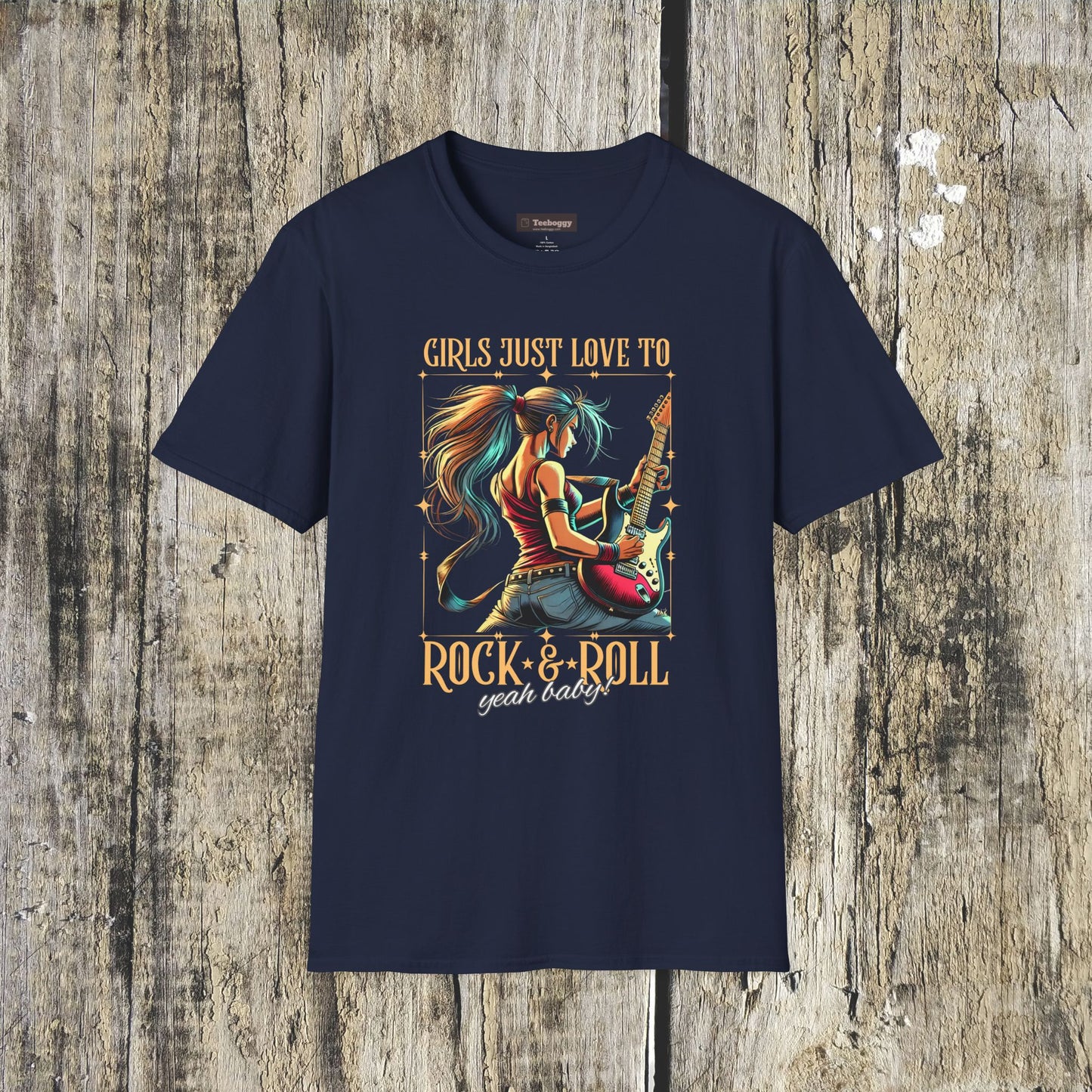 Girls Just Love to Rock & Roll T-Shirt — Female Guitarist Rock Tee