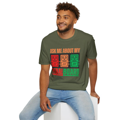 Ask Me About My Pedal Board - Guitar Pedalboard T-Shirt