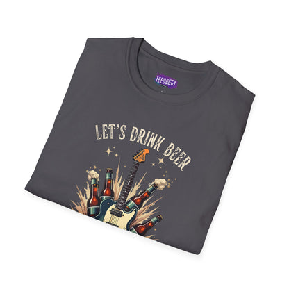 Graphic T-Shirt Let's Drink Some Beer and Play Some Rock & Roll