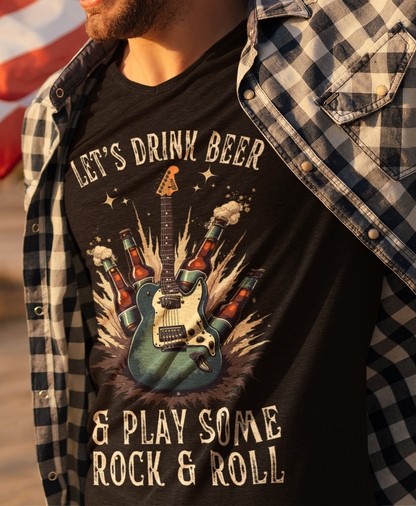 Graphic T-Shirt - Let's Drink Some Beer and Play Some Rock & Roll