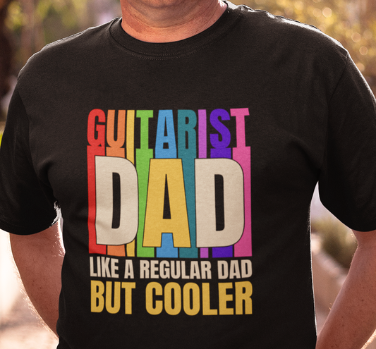Guitar Dad T-Shirt — "Guitar Dad, Like A Regular Dad But Cooler"