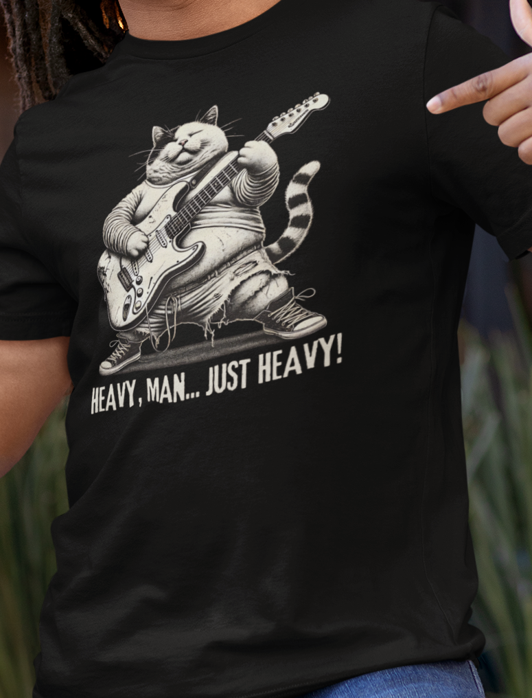 Funny Rocker Fat Cat T-Shirt – “Heavy Man… Just Heavy!”