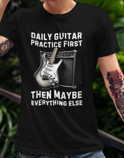 Daily Guitar Practice First T-Shirt — Rock Guitar & Amp Design