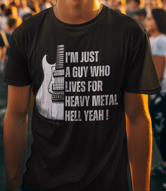 I'm Just A Guy Who Lives For Heavy Metal T-Shirt — Rock Guitar Graphic Tee