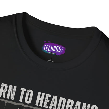 Headbanger T-Shirt - Born To Headbang, Forever Metal