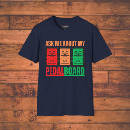 Ask Me About My Pedal Board - Guitar Pedalboard T-Shirt