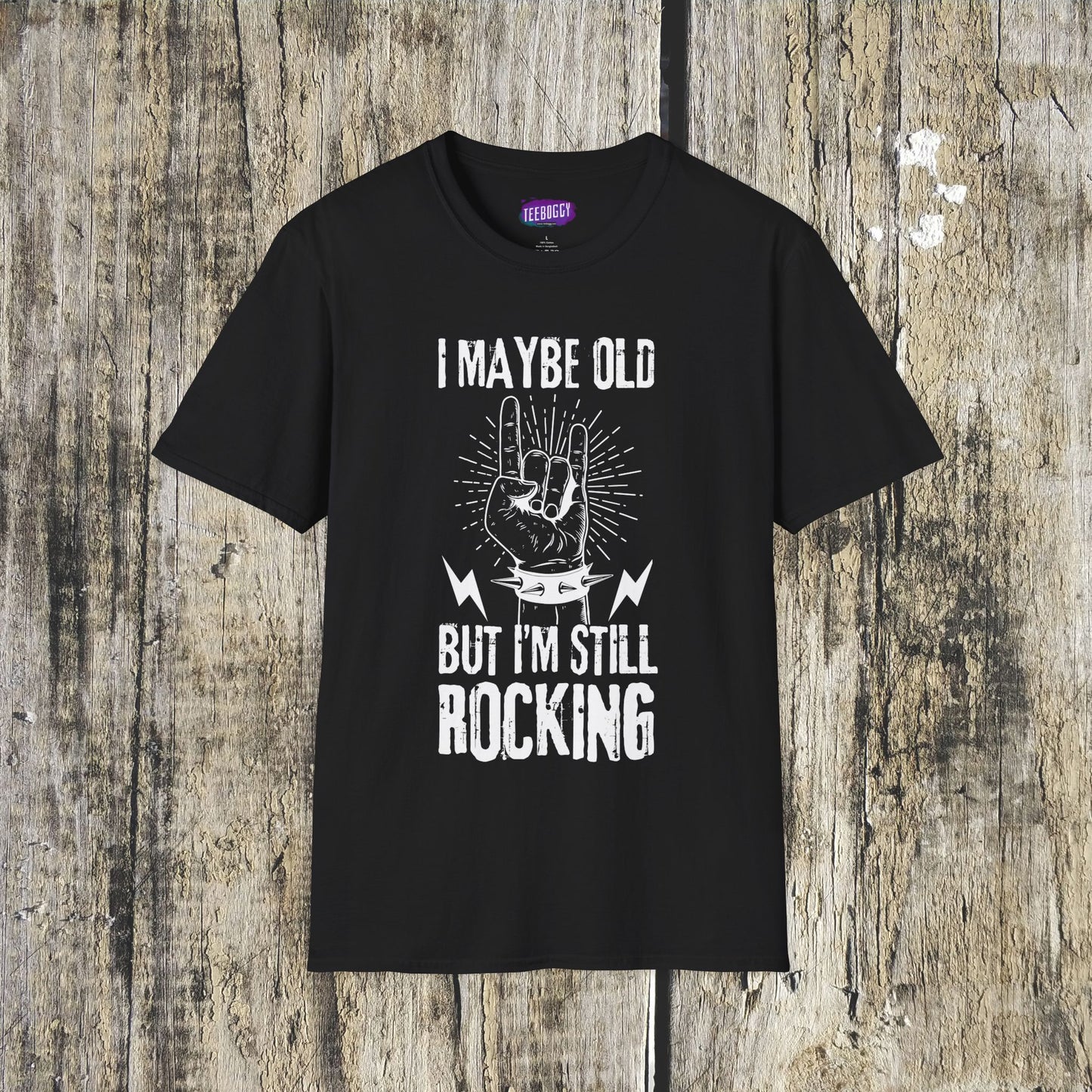 Rock Fist Unisex T-Shirt - I'm Still Rocking