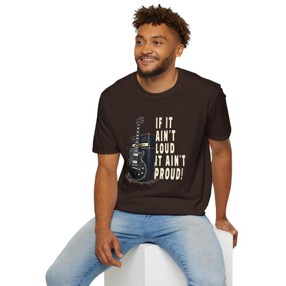 If It Ain't Loud, It Ain't Proud, Guitar T-Shirt