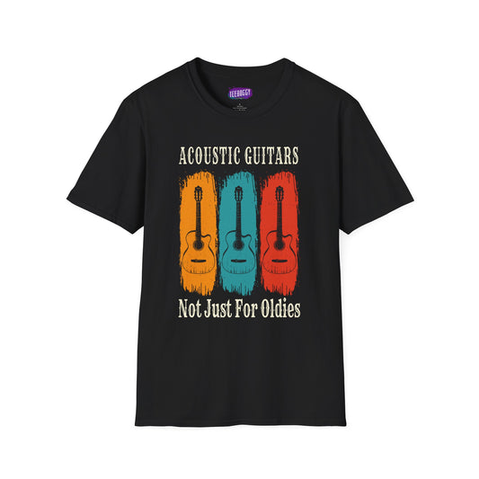 Funny Acoustic Guitars T-Shirt - Not Just For Oldies