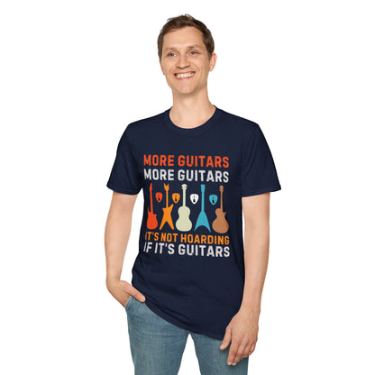 Guitar Quote T-Shirt, More Guitars More Guitars