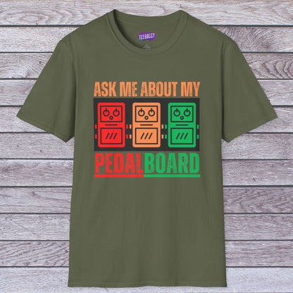 Guitarist T-Shirt - Ask Me About My Pedal Board Design