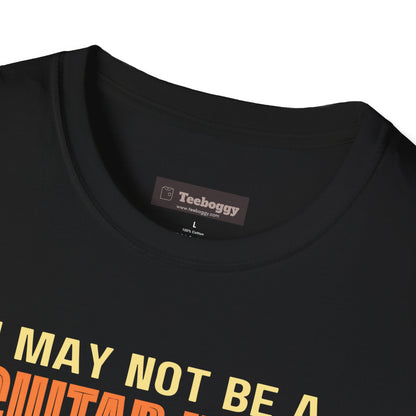 I May Not Be A Guitar Hero, But I Can Shred Cheese Like A Pro, T-Shirt