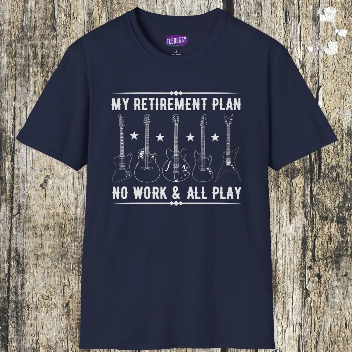 Guitar Types Unisex T-Shirt - My retirement plan, no work & all play