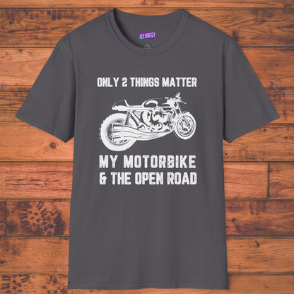 Motorbike Enthusiast T-Shirt - Only 2 Things Matter Design