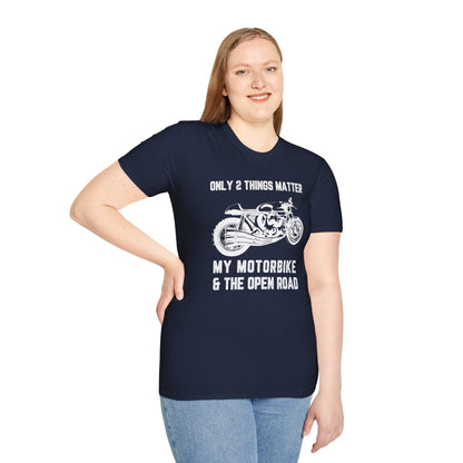 Motorbike Enthusiast T-Shirt - Only 2 Things Matter Design