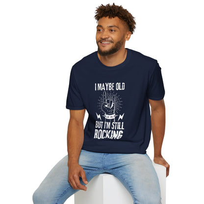 I Maybe Old But I'm Still Rocking, T-Shirt