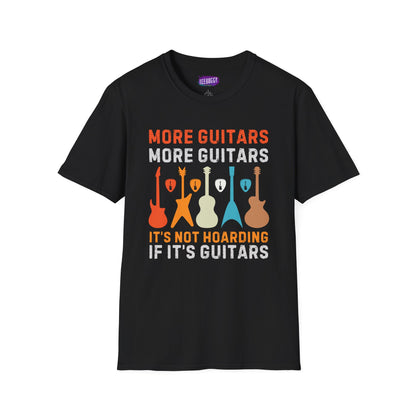 Guitar Quote T-Shirt, More Guitars More Guitars